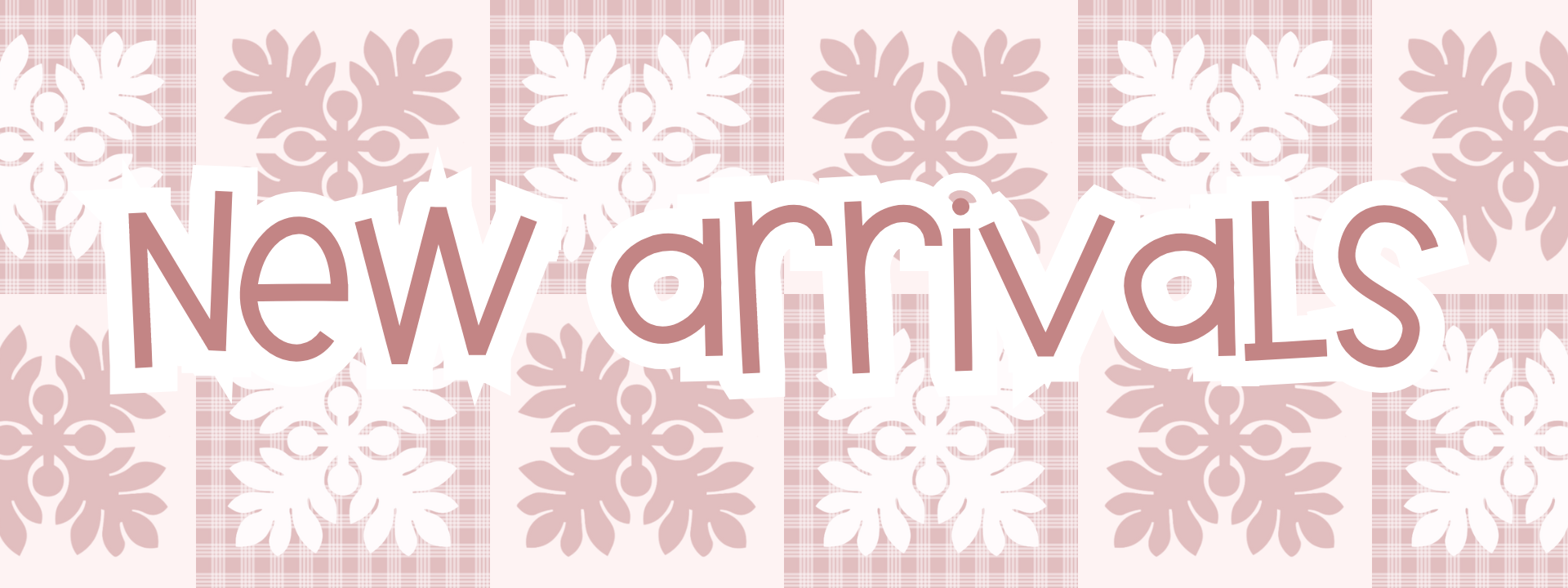 New Arrivals