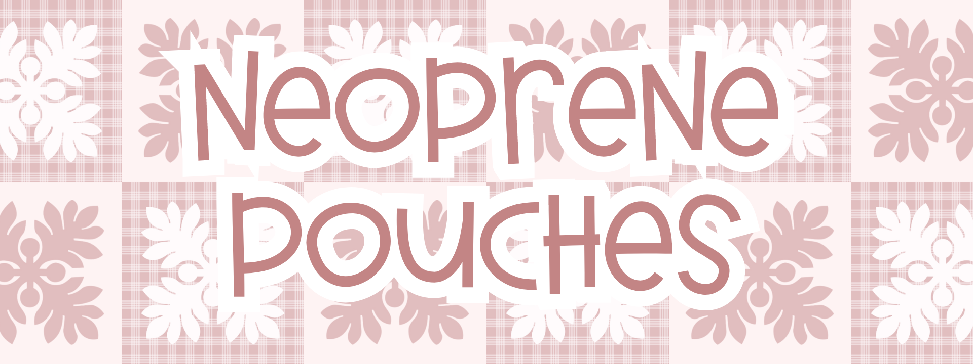 Neoprene Pouches